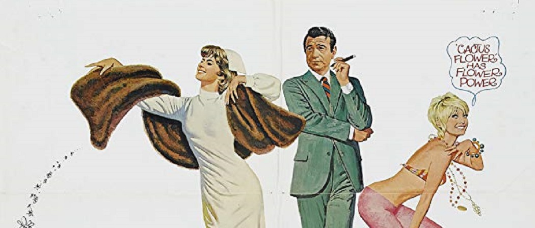 Cactus Flower' (1969): Rusty & predictable, but still makes us laugh   Movies & Drinks